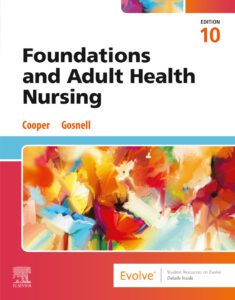 Foundations and Adult Health Nursing 10th Edition test bank by Cooper and Gosnell