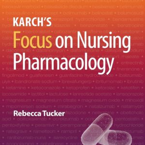 cover image for karch’s focus on nursing pharmacology 9th edition test bank