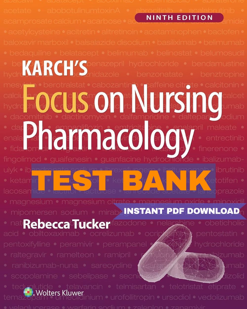 Front cover of Karch's Focus on Nursing Pharmacology 9th Edition Test Bank PDF by Rebecca Tucker
