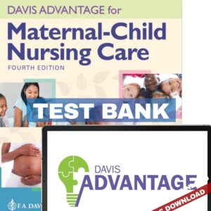 Front cover of Davis Advantage for Maternal-Child Nursing Care 4th Edition Test Bank PDF by Meredith Scannell and Kristine Ruggiero
