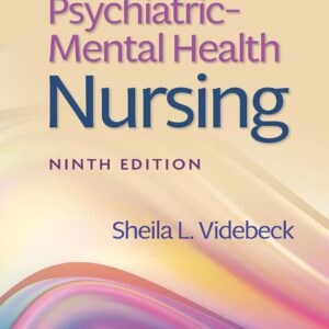 Test Bank for Psychiatric–Mental Health Nursing (9th Edition) – Sheila L. Videbeck