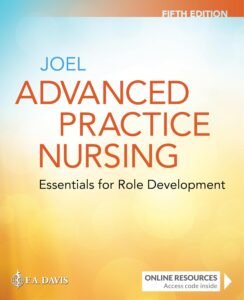 Advanced Practice Nursing Essentials for Role Development 5th Edition Test Bank by Lucille Joel ISBN 9781719642774 Cover PDF