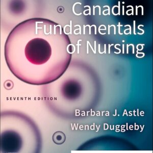 Front cover of the Test Bank for Potter and Perry's Canadian Fundamentals of Nursing 7th Edition PDF by Barbara J. Astle and Wendy Duggleby