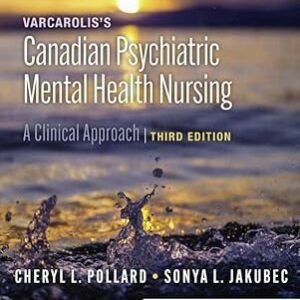 Test Bank for Varcarolis's Canadian Psychiatric Mental Health Nursing 3rd Edition