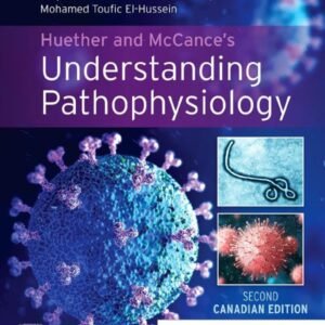 Huether and McCance's Understanding Pathophysiology Canadian Edition 2nd Edition Test Bank by Kelly Power-Kean ISBN 9780323778848 PDF Download | nursingquizbank.com