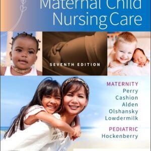 Maternal Child Nursing Care 7th Edition Test Bank by Shannon Perry ISBN 9780323776714 Cover PDF