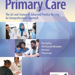 Primary Care The Art and Science of Advanced Practice Nursing 6th Edition Test Bank by Lynne Dunphy ISBN 9781719644655 PDF Download | nursingquizbank.com
