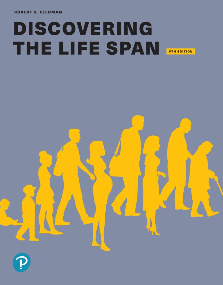 Discovering the Life Span 5th Edition Robert S. Feldman Test Bank Searchable PDF Module Based Study Guide