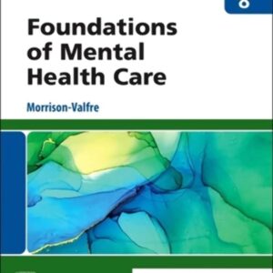 Foundations of Mental Health Care 8th Edition Michelle Morrison-Valfre Test Bank PDF Download ISBN 9780323810296