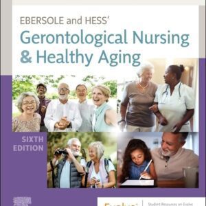 Ebersole and Hess Gerontological Nursing and Healthy Aging 6th Edition Touhy Jett Test Bank PDF Download ISBN 9780323698030