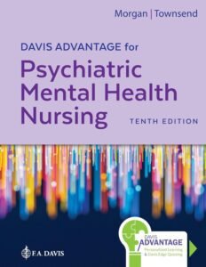 Davis Advantage Psychiatric Mental Health Nursing 10th Edition Morgan Townsend Test Bank Searchable PDF