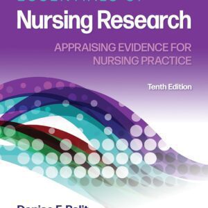 Essentials of Nursing Research Appraising Evidence for Nursing Practice 10th Edition Polit Beck Test Bank Searchable PDF