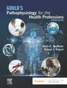 Gould's Pathophysiology for the Health Professions 7th Edition VanMeter Hubert Test Bank PDF Download ISBN 9780323792882