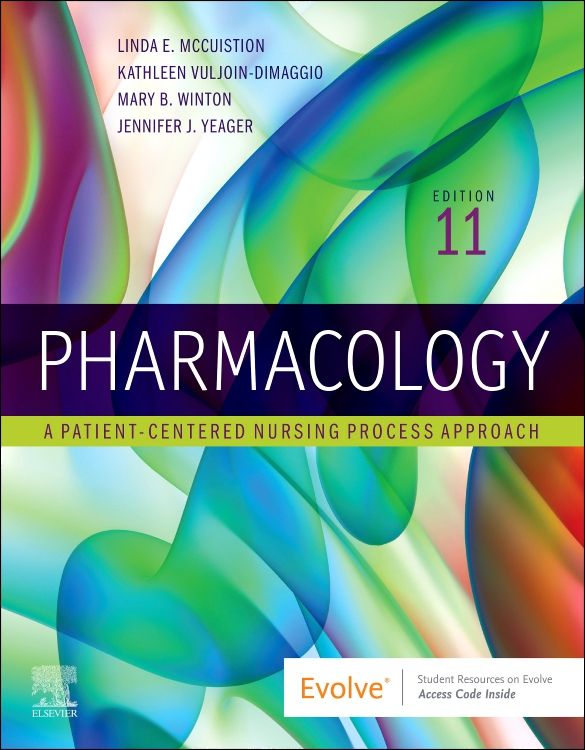 Pharmacology A Patient-Centered Nursing Process Approach 11th Edition McCuistion Test Bank PDF Download ISBN 9780323793155